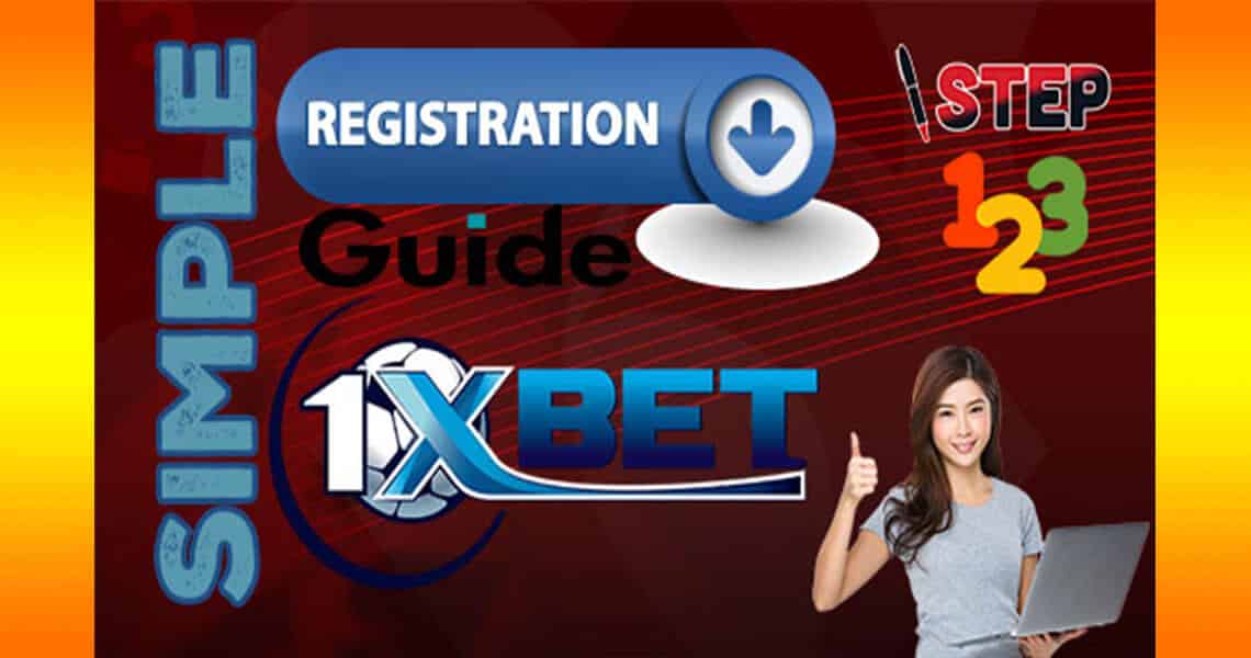 Hướng dẫn cách đăng ký 1xBet chi tiết và đơn giản