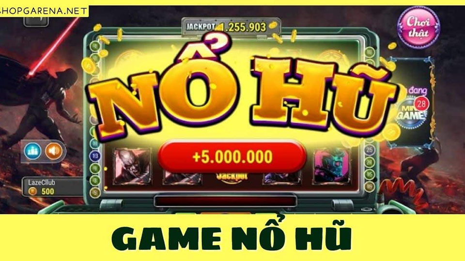 nổ hũ