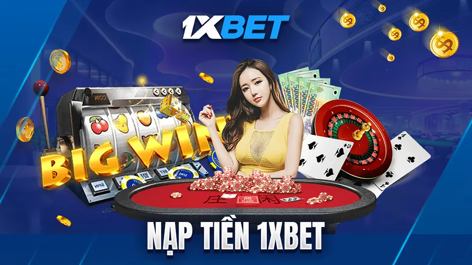 Nap Tien 1xbet