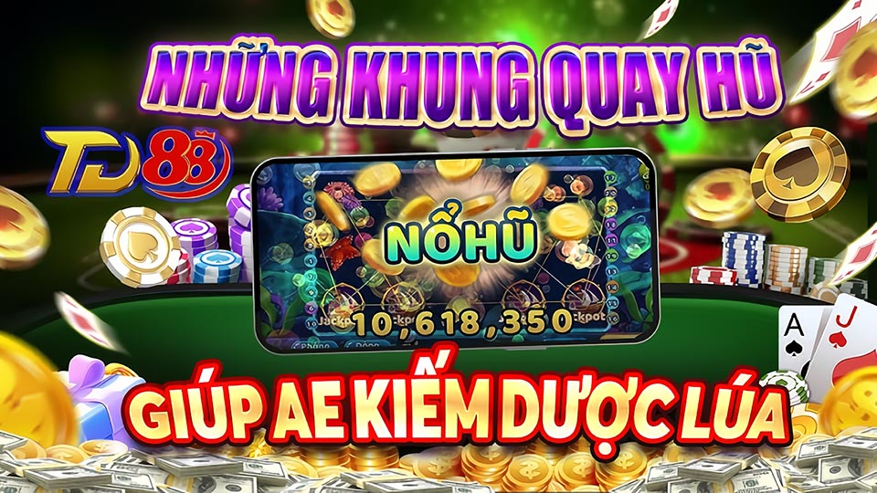 Những Loại Nổ Hũ Phổ Biến