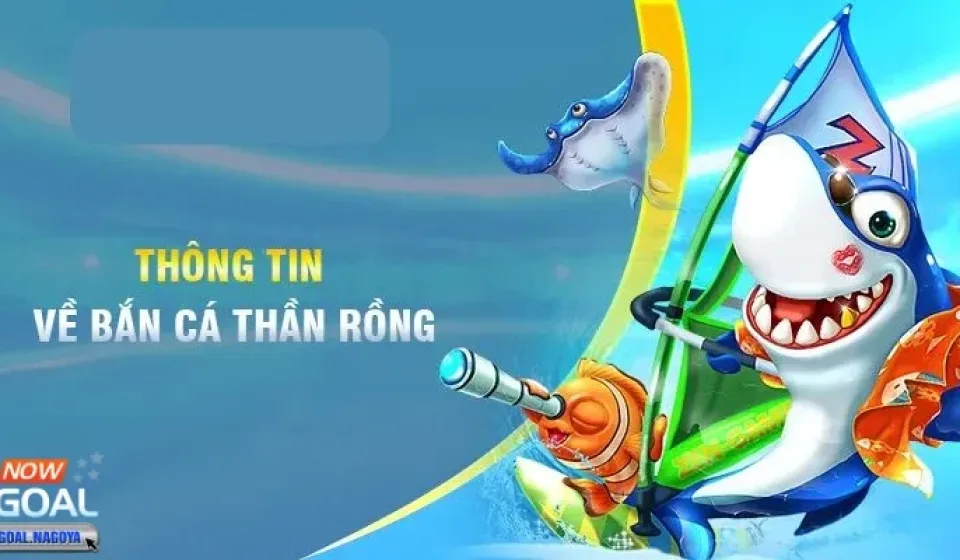 Trò chơi bắn cá rồng